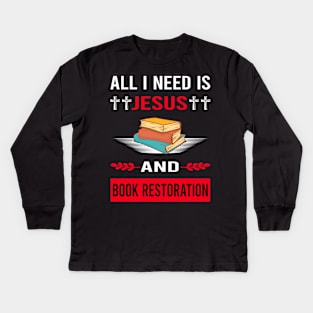 I Need Jesus And Book Restoration Repair Kids Long Sleeve T-Shirt